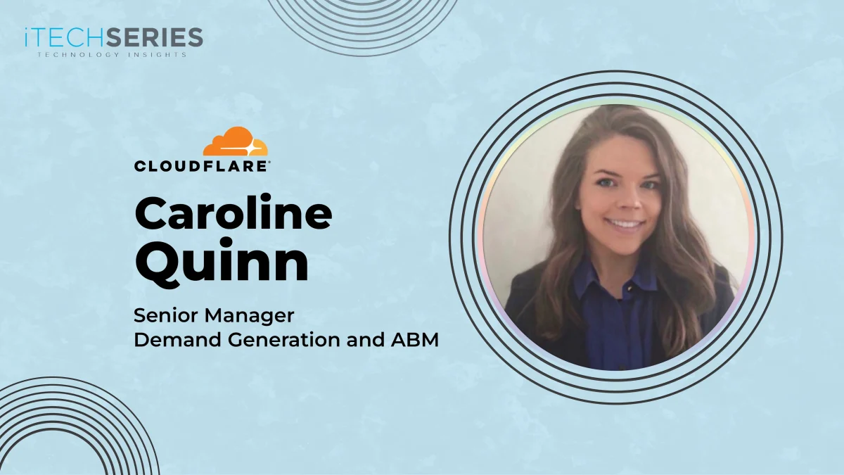 Driving Demand and Building ABM Strategies With Caroline Quinn From Cloudflare