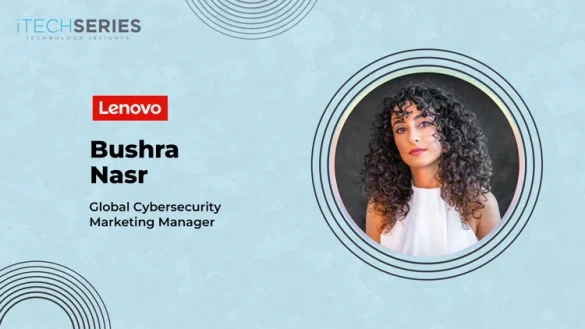 Navigating Data and Creativity: Cybersecurity Marketing Insights by Bushra Nasr from Lenovo