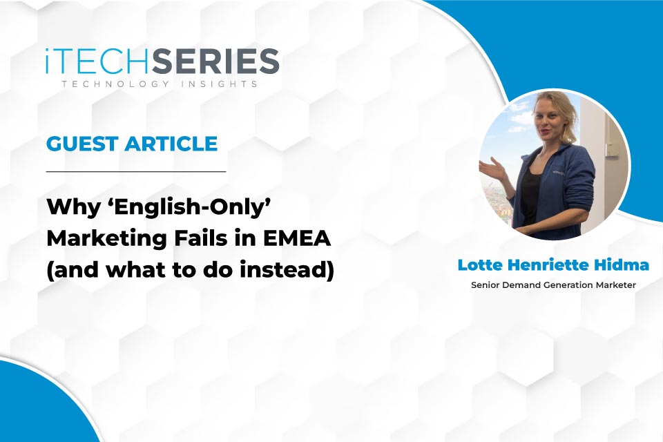 Why ‘English-Only’ Marketing Fails in EMEA (and what to do instead)